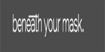 Beneath Your Mask